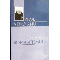 IMBLANZIREA ROMANTISMULUI IMBLANZIREA ROMANTISMULUI