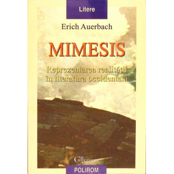 MIMESIS. REPREZENTAREA REALITATII IN LITERATURA OCCIDENTALA