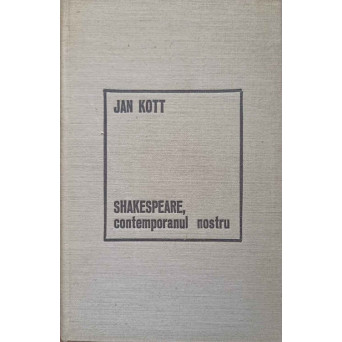 SHAKESPEARE, CONTEMPORANUL NOSTRU