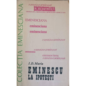 EMINESCU LA IPOTESTI