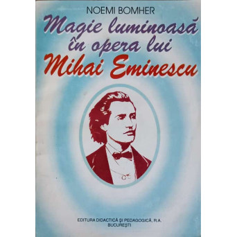 MAGIE LUMINOASA IN OPERA LUI MIHAI EMINESCU
