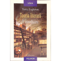 TEORIA LITERARA. O INTRODUCERE