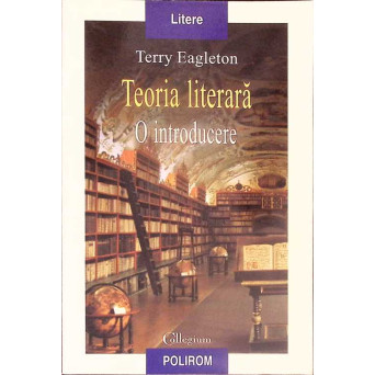TEORIA LITERARA. O INTRODUCERE