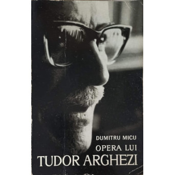 OPERA LUI TUDOR ARGHEZI