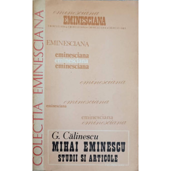 MIHAI EMINESCU, STUDII SI ARTICOLE