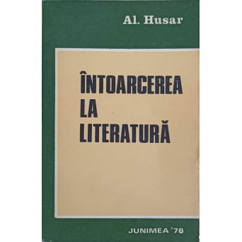 INTOARCEREA LA LITERATURA