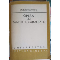 OPERA LUI MATEIU I. CARAGIALE OPERA LUI MATEIU I. CARAGIALE
