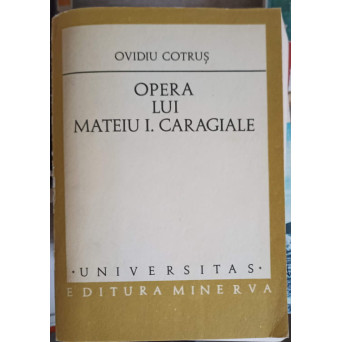 OPERA LUI MATEIU I. CARAGIALE
