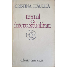 TEXTUL CA INTERTEXTUALITATE