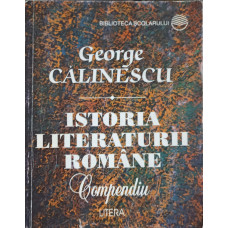 ISTORIA LITERATURII ROMANE. COMPENDIU