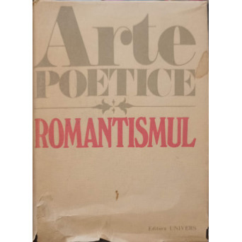 ARTE POETICE. ROMANTISMUL