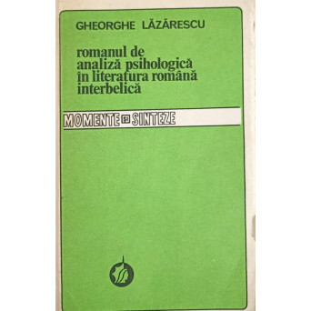 ROMANUL DE ANALIZA PSIHOLOGICA IN LITERATURA ROMANA INTERBELICA