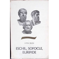 ESCHIL, SOFOCLE, EURIPIDE ESCHIL, SOFOCLE, EURIPIDE