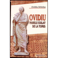 OVIDIU MARELE EXILAT DE LA TOMIS
