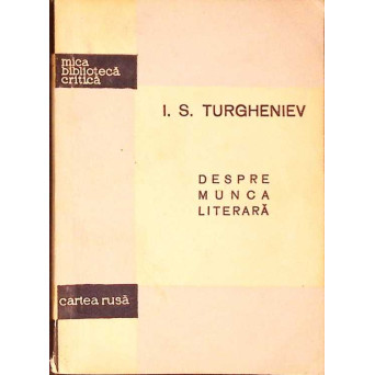 DESPRE MUNCA LITERARA DESPRE MUNCA LITERARA
