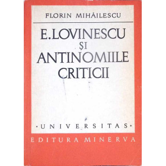 E. LOVINESCU SI ANTINOMIILE CRITICII