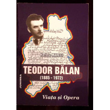 TEODOR BALAN (1885-1972) VIATA SI OPERA