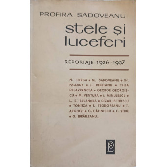 STELE SI LUCEFERI. REPORTAJE 1936-1937