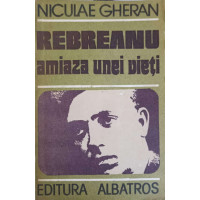 REBREANU AMIAZA UNEI VIETI