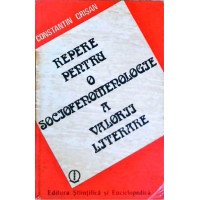 REPERE PENTRU O SOCIOFENOMENOLOGIE A VALORII LITERARE REPERE PENTRU O SOCIOFENOMENOLOGIE A VALORII LITERARE