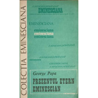 PREZENTUL ETERN EMINESCIAN PREZENTUL ETERN EMINESCIAN