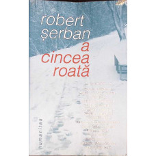 A CINCEA ROATA. CONVORBIRI