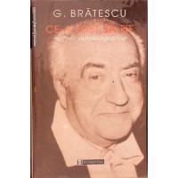 CE-A FOST SA FIE. NOTATII AUTOBIOGRAFICE