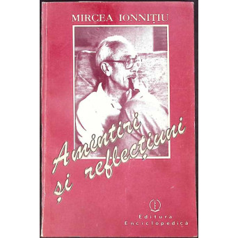 AMINTIRI SI REFLECTIUNI