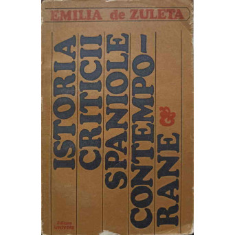 ISTORIA CRITICII SPANIOLE CONTEMPORANE