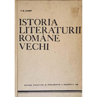 ISTORIA LITERATURII ROMANE VECHI PARTEA A III-A