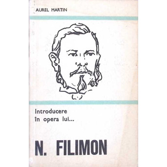 INTRODUCERE IN OPERA LUI... N. FILIMON