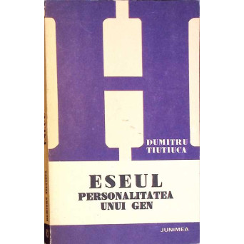 ESEUL PERSONALITATEA UNUI GEN