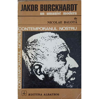 JAKOB BURCKHARDT UN UMANIST MODERN