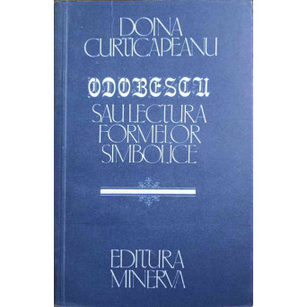 ODOBESCU SAU LECTURA FORMELOR SIMBOLICE