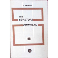 CU SCRIITORII PRIN VEAC CU SCRIITORII PRIN VEAC