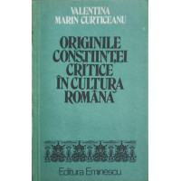 ORIGINILE CONSTIINTEI CRITICE IN CULTURA ROMANA