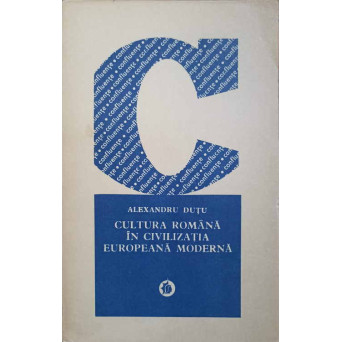 CULTURA ROMANA IN CIVILIZATIA EUROPEANA MODERNA
