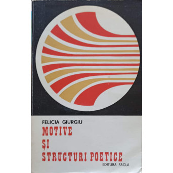 MOTIVE SI STRUCTURI POETICE