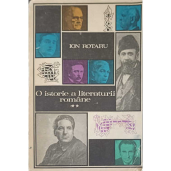 O ISTORIE A LITERATURII ROMANE VOL.2