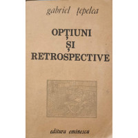 OPTIUNI SI RETROSPECTIVE OPTIUNI SI RETROSPECTIVE
