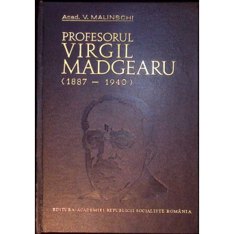 PROFESORUL VIRGIL MADGEARU (1887-1940)