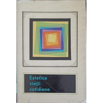 ESTETICA VIETII COTIDIENE