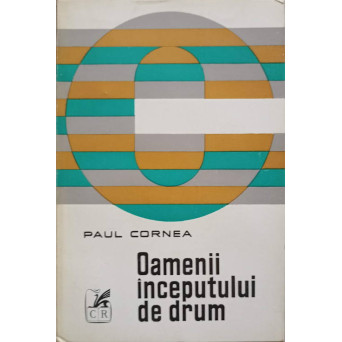 OAMENII INCEPUTULUI DE DRUM. STUDII SI CERCETARI ASUPRA EPOCII PASOPTISTE