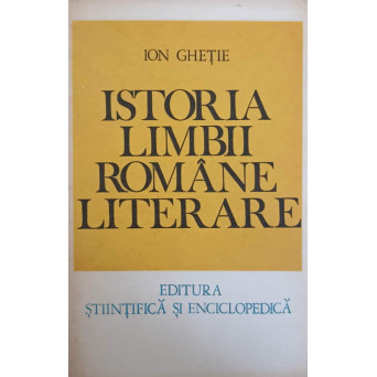 ISTORIA LIMBII ROMANE LITERARE