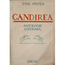 GANDIREA. ANTOLOGIE LITERARA