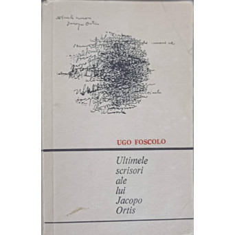 ULTIMELE SCRISORI ALE LUI JACOPO ORTIS