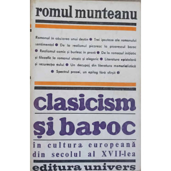 CLASICISM SI BAROC IN CULTURA EUROPEANA DIN SECOLUL AL XVII-LEA. PARTEA A DOUA