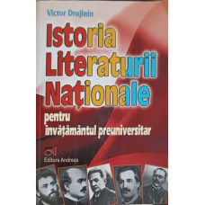 ISTORIA LITERATURII NATIONALE PENTRU INVATAMANTUL PREUNIVERSITAR