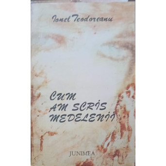 CUM AM SCRIS MEDELENII