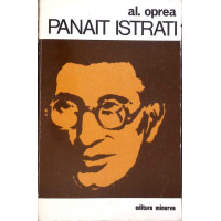 PANAIT ISTRATI, DOSAR AL VIETII SI AL OPEREI PANAIT ISTRATI, DOSAR AL VIETII SI AL OPEREI